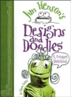 Image for Jim Henson&#39;s Designs and Doodles : A Muppet Sketchbook