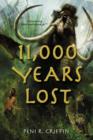 Image for 11, 000 Years Lost