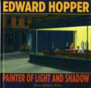 Image for Edward Hopper  : painter of light and shadow