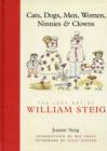 Image for Cats, Dogs, Men, Women, Ninnies &amp; Clowns: The Lost Art of William Steig