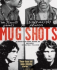 Image for Mug shots  : an archive of the famous, infamous, and most wanted