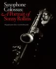 Image for Saxophone colossus  : a portrait of Sonny Rollins
