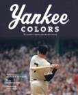 Image for Yankee colors  : the glory years of the Mantle era