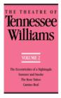 Image for The Theatre of Tennessee Williams, Volume II : The Eccentricities of a Nightingale, Summer and Smoke, The Rose Tattoo, Camino Real