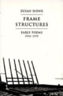 Image for Frame Structures : Early Poems 1974-1979