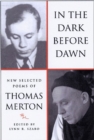 Image for In the Dark Before Dawn : New Selected Poems