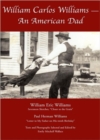 Image for William Carlos Williams : An American Dad
