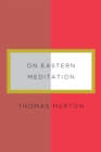Image for On Eastern Meditation : NDP 1226