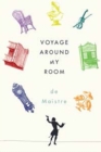 Image for Voyage around my room  : selected works of Xavier de Maistre