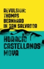 Image for Revulsion: Thomas Bernhard in San Salvador : NDP1344