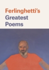 Image for Ferlinghetti&#39;s Greatest Poems