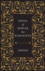 Image for Songs of Mihyar the Damascene