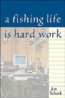 Image for Fishing Life is Hard Work
