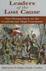 Image for Leaders of the lost cause  : reflections on eight generals of the Confederacy