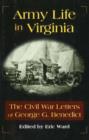 Image for Army life in Virginia  : the Civil War letters of George C. Benedict
