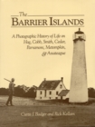 Image for The Barrier Islands : A Photographic History of Life on Hog, Cobb, Smith, Cedar, Parramore, Metompkin, and Assateague