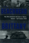 Image for From Beachhead to Brittany : The 29th Infantry Division at Brest, August-September 1944