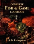 Image for Complete Fish and Game Cookbook