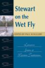 Image for Stewart on the wet fly  : lessons from a master tactician