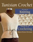 Image for Tunisian crochet  : the look of knitting with the ease of crocheting