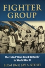 Image for Fighter Group : The 352nd &quot;Blue-Nosed Bastards&quot; in World War II