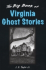 Image for Big Book of Virginia Ghost Stories