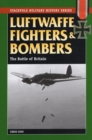 Image for Luftwaffe fighters and bombers  : the Battle of Britain
