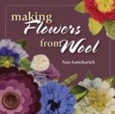 Image for Making Flowers from Wool