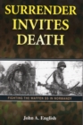 Image for Surrender invites death  : fighting the Waffen SS in Normandy