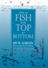 Image for How to Fish from Top to Bottom