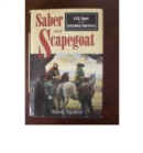Image for Saber and Scapegoat : J.E.B.Stuart and the Gettysburg Controvesy