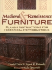 Image for Medieval and Renaissance furniture  : plans and instructions for historical reproductions