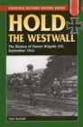 Image for Hold the Westwall  : the history of Panzer Brigade 105, September 1944