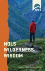 Image for NOLS wilderness wisdom  : quotes for inspirational exploration