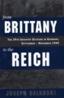 Image for From Brittany to the Reich : The 29th Infantry Division in Germany, September - November 1944