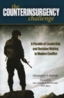 Image for The Counterinsurgency Challenge : A Parable of Leadership and Decision Making in Modern Conflict