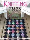 Image for Knitting rugs  : traditional, contemporary, &amp; innovative designs