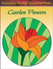 Image for Stained glass patterns: Garden flowers