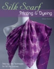 Image for Silk Scarf Printing &amp; Dyeing