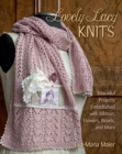 Image for Lovely lacy knits  : beautiful projects embellished with ribbon, flowers, beads, and more