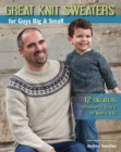 Image for Great knit sweaters for guys big &amp; small  : 12 sweaters, children&#39;s size 2 to men&#39;s XXL
