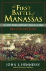 Image for The First Battle of Manassas : An End to Innocence, July 18-21, 1861