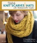 Image for Stylish knit scarves &amp; hats with Mademoiselle Sophie  : 23 beautiful patterns with child sizes too