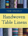 Image for Handwoven Table Linens : 27 Fabulous Projects from a Master Weaver