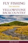 Image for Fly Fishing the Greater Yellowstone Backcountry