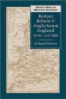 Image for Who&#39;s Who in Roman Britain and Anglo-Saxon England : 55 BC-AD 1066