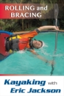Image for Kayaking with Eric Jackson : Rolling and Bracing