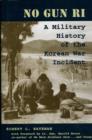 Image for No Gun Ri  : a military history of the Korean War incident