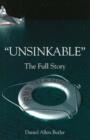 Image for &quot;Unsinkable&quot;  : the full story of RMS Titanic