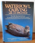 Image for Waterfowl Carving with J.D.Sprankle